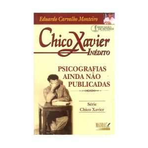 Chico Xavier – Psicografias não publicadas